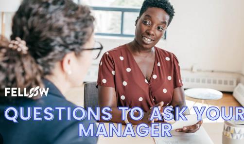 Questions to Ask Your Manager During a One-on-One: What's Important?